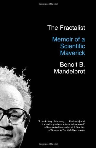 The Fractalist: Memoir of a Scientific Maverick Reprint edition by Mandelbrot, Benoit (2014) Paperback