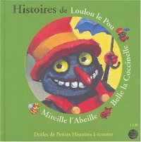 Histoires de Loulou le Pou, Belle la Coccinelle, Mireille l'Abeille (1 livre + 1CD audio)