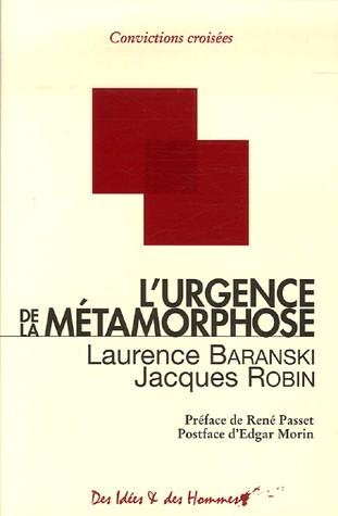 L'urgence de la métamorphose : Inscrire notre conscience humaine dans l'aventure de l'univers