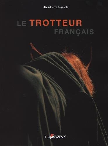 Le Trotteur Français - (Réédition)