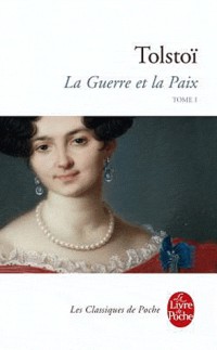 La Guerre et la Paix (La Guerre et la Paix, Tome 1)