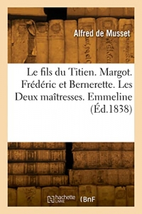 Le fils du Titien. Margot. Frédéric et Bernerette. Les Deux maîtresses. Emmeline (Éd.1838)