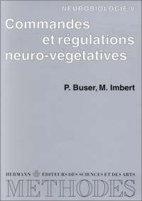 Neurobiologie. Commandes et régulations neurovégétatives, tome 5 - Premier et deuxième cycles