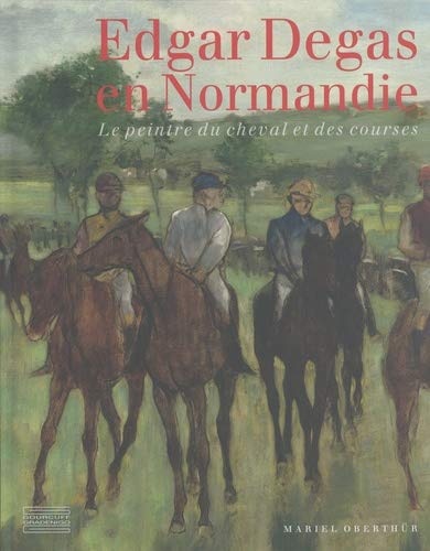 Edgar Degas en Normandie