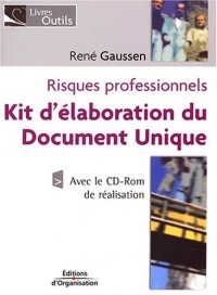 Risques professionnels : Kit d'élaboration du Document Unique (avec le CD-Rom de réalisation)