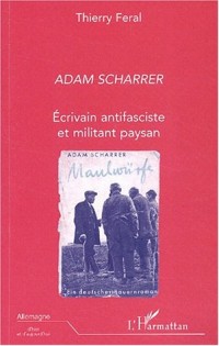 Adam Scharrer : Ecrivain antifasciste et militant paysan
