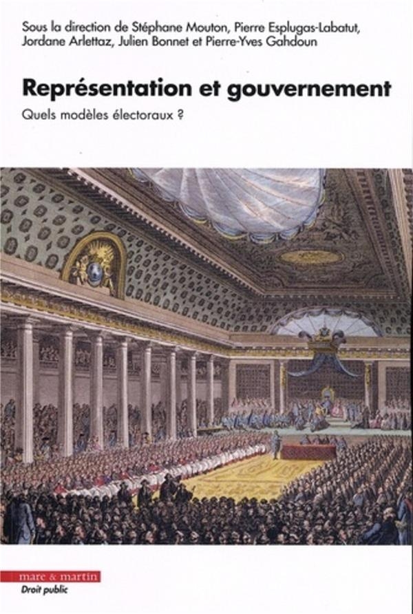 Représentation et gouvernement: Quels modèles électoraux ?
