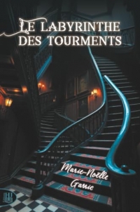Le labyrinthe des tourments