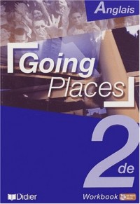 Going Places : Anglais, 2nde, Workbook (1 livre + 1 CD audio)