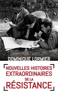 Nouvelles Histoires Extraordinaires de la Resistance