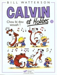 Calvin et Hobbes, tome 11 : Chou bi dou wouah !