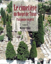 Le Cimetiere du Borgel de Tunis Patrimoine en Péril