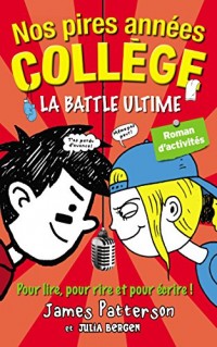 Nos pires années collège - La battle ultime