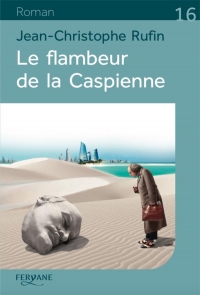 LE FLAMBEUR DE LA CASPIENNE