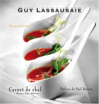 Guy Lassausaie : Lyon, terre de cuisine