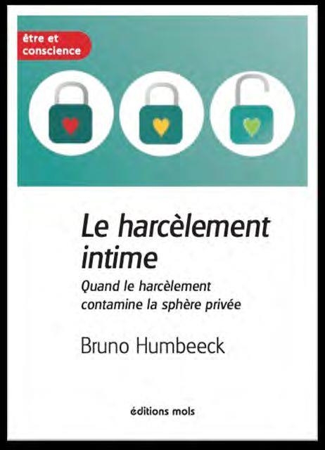 Le harcèlement intime: quand le harcèlement contamine la sphère privée