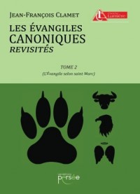 Les Évangiles canoniques revisités Tome 2