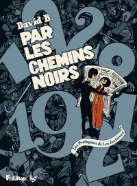 Par les chemins noirs: Les Prologues & les Fantômes