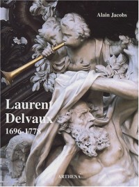 Laurent Delvaux : Gand, 1696 - Nivelles, 1778