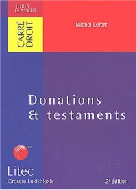 Donations & testaments. 2ème édition (ancienne édition)