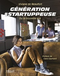 Génération #startuppeuse: Ou la nouvelle ère