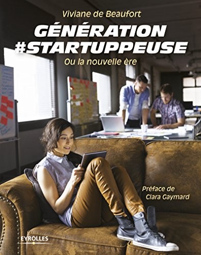 Génération #startuppeuse: Ou la nouvelle ère