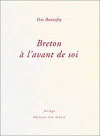 Breton à l'avant de soi