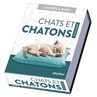 Calendrier Chats et chatons en 365 jours - L'Année à bloc