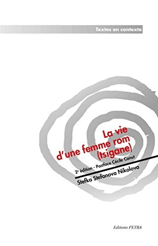 La Vie d'une Femme ROM (Tsigane)