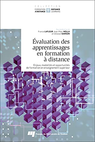 Évaluation des apprentissages en formation à distance: Enjeux, modalités et opportunités de formation en enseignement supérieur