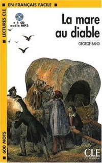 La mare au Diable - Niveua 1 - Lecture CLE en Français facile - Livre + CD
