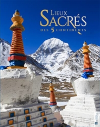 Lieux sacrés des 5 continents