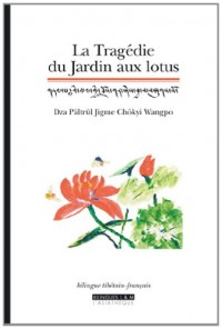 La tragédie du jardin aux lotus