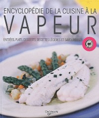 Encyclopédie de la cuisine à la vapeur