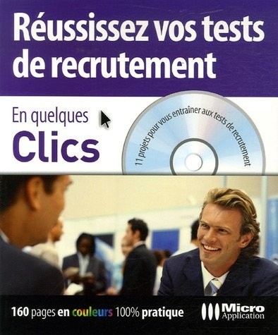 Réussissez vos tests de recrutement (1Cédérom)