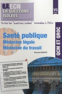 Santé publique Médecine légale Médecine du travail