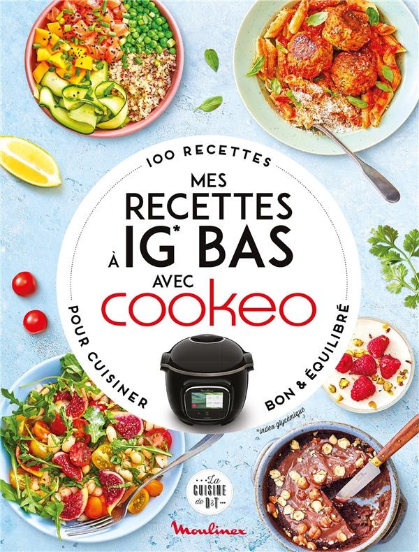 Mes recettes IG Bas avec Cookeo