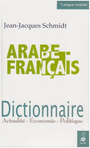 Dictionnaire arabe/français : Actualité-Economie-Politique