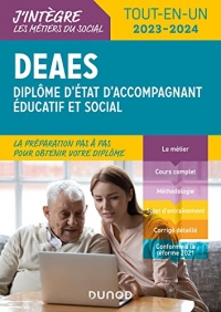 DEAES - Tout-en-Un 2023-2024: Diplôme d'État d'Accompagnant Éducatif et Social (2023-2024)