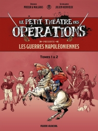 Le Petit Théâtre présente : Les guerres napoléoniennes - écrin t01 et t02