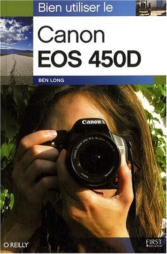 BIEN UTILISER LE CANON EOS 450