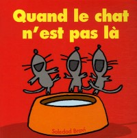 Quand le chat n'est pas là