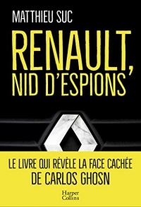 Renault, nid d'espions : Le livre qui révèle la face cachée de Carlos Ghosn (HarperCollins)