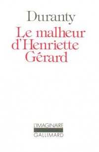 Le Malheur d'Henriette Gérard