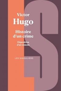 Histoire d'un crime - Déposition d'un témoin (Les Singuliers)