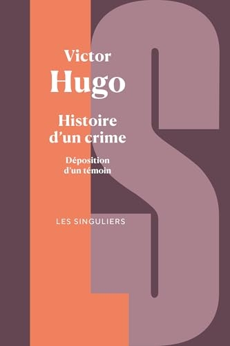 Histoire d'un crime - Déposition d'un témoin (Les Singuliers)
