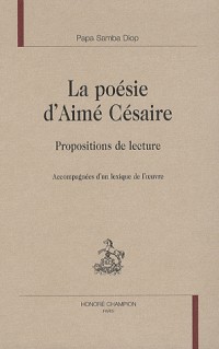 La poésie d'Aimé Césaire : Propositions de lecture
