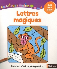 Coloriages Malins - Lettres Magiques GS