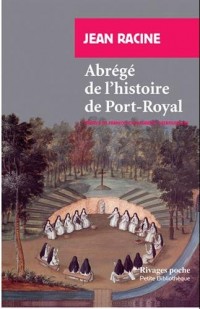 Abrégé de l'histoire de Port-Royal