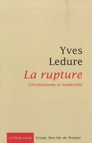 La rupture: Christianisme et modernité